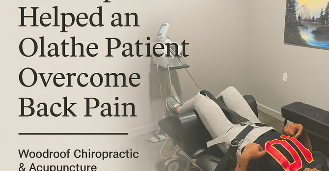 How Spinal Decompression Helped an Olathe Patient Overcome Back Pain